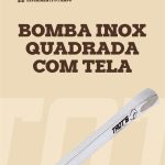 BOMBA DE TERERE TROTS INOX QUADRADA TELA